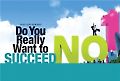 Do You ReallyWant to SUCCEED
